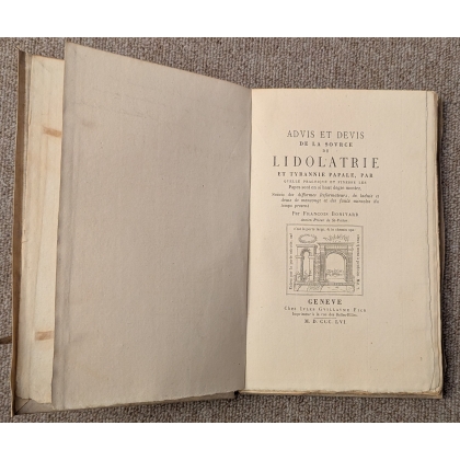 Livre \"Advis et Devis de la Source de Lidolatrie\"