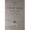 Livre "Les Vielles Villes d'Espagne"
