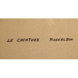 Gouache "Cacatoes" signée P. A. ROBERT